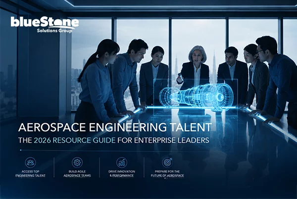 Aerospace Engineering Talent: The 2026 Resource Guide for Enterprise Leaders