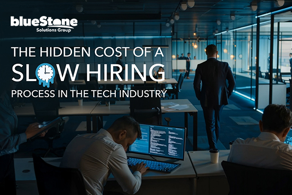 The Hidden Cost of a Slow Hiring Process in the Tech Industry